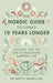The Nordic Guide to Living 10 Years Longer
