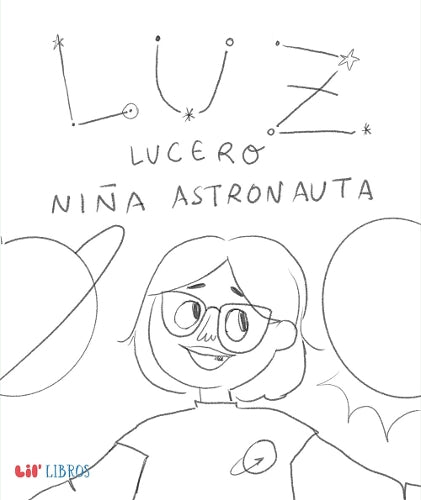 Luz Lucero, niña astronauta