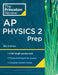 Princeton Review AP Physics 2 Prep, 2024: 2 Practice Tests + Complete Content Review + Strategies & Techniques (College Test Preparation