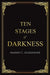 Ten Stages of Darkness