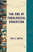The End of Theological Education
