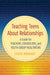 Teaching Teens About Relationships