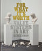 For What It's Worth