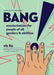 Bang!: Masturbation for People of All Genders and Abilities (Good Life