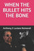 When The Bullet Hit's The Bone
