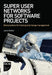 Super User Networks for Software Projects