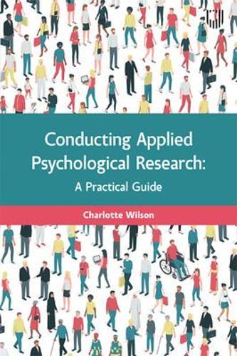 Conducting Applied Psychological Research: A Guide for Students and Practitioners