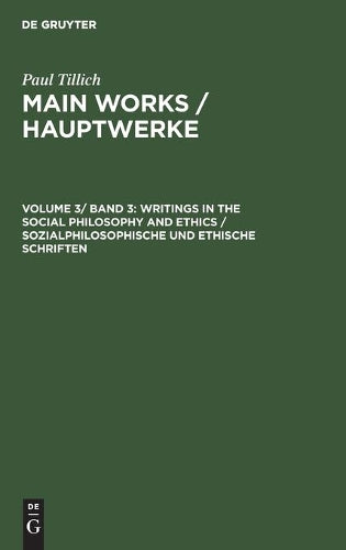 Writings in the Social Philosophy and Ethics / Sozialphilosophische und ethische Schriften (Main Works / Hauptwerke