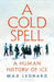 A Cold Spell