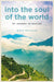 Into the Soul of the World
