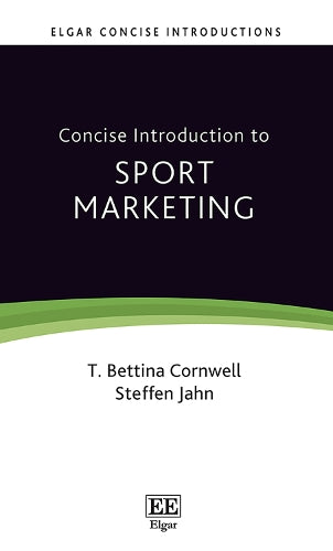 Concise Introduction to Sport Marketing (Elgar Concise Introductions