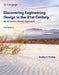 Discovering Engineering Design in the 21st Century