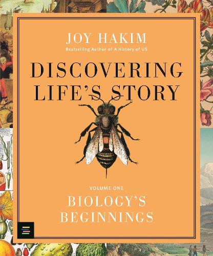 Discovering Life’s Story: Biology’s Beginnings