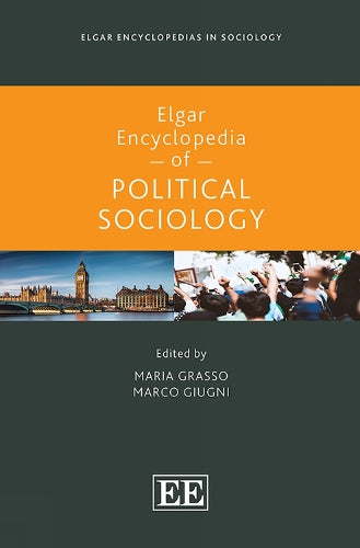 Elgar Encyclopedia of Political Sociology