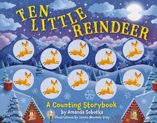 Ten Little Reindeer: A Magical Counting Storybook (Magical Counting Storybooks