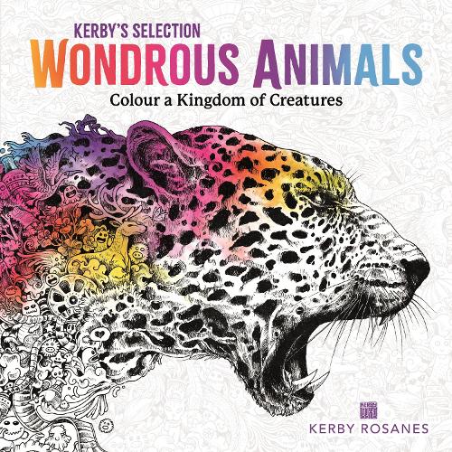 Wondrous Animals: Colour a Kingdom of Creatures (Kerby's Selection