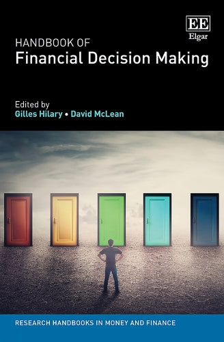 Handbook of Financial Decision Making (Research Handbooks in Money and Finance series
