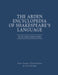 The Arden Encyclopedia of Shakespeare’s Language
