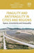 Fragility and Antifragility in Cities and Regions: Space, Uncertainty and Inequality (Elgar Studies in Planning Theory, Policy and Practice