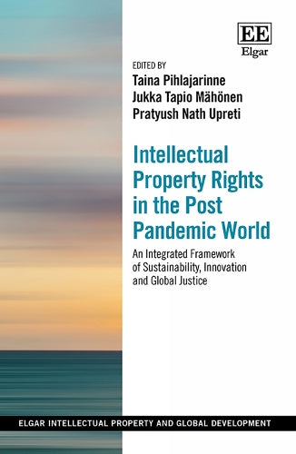 Intellectual Property Rights in the Post Pandemic World