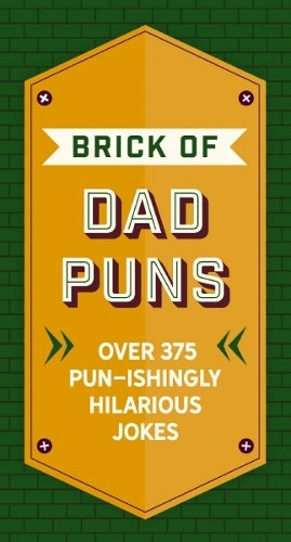 The Brick of Dad Puns