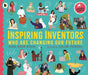 Inspiring Inventors Who Are Changing Our Future