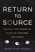 Return to Source