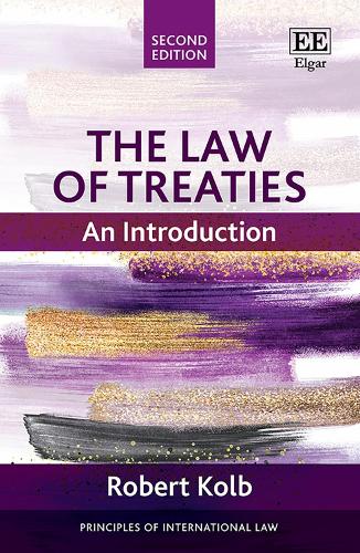 The Law of Treaties: An Introduction (Principles of International Law series