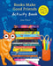 Books Make Good Friends Activity Book