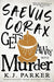 Saevus Corax Gets Away With Murder