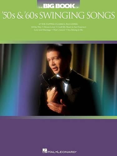 The Big Book of '50s and '60s Swinging Songs