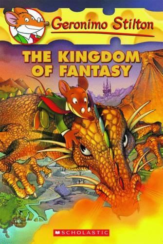 The Kingdom of Fantasy (Geronimo Stilton The Kingdom of Fantasy #1)