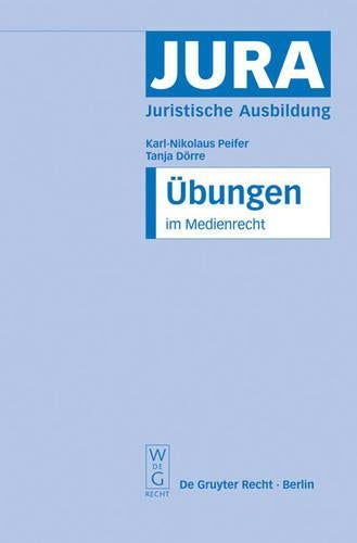 Übungen im Medienrecht (Jura Übungen) (German Edition