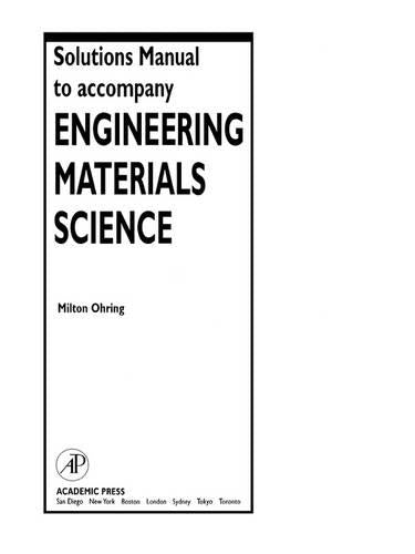 Solutions Manual to accompany Engineering Materials Science