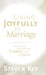 Living Joyfully in Marriage
