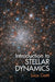 Introduction to Stellar Dynamics