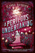 A Perilous Undertaking