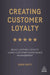 Creating Customer Loyalty