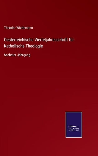 Oesterreichische Vierteljahresschrift für Katholische Theologie
