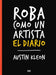Roba Como Un Artista, El Diario
