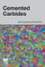 Cemented Carbides