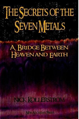 The Secrets of the Seven Metals