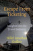 Escape from Ticketing