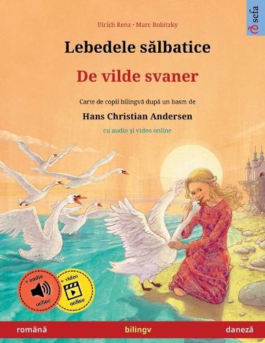 Lebedele sălbatice - De vilde svaner (română - daneză)