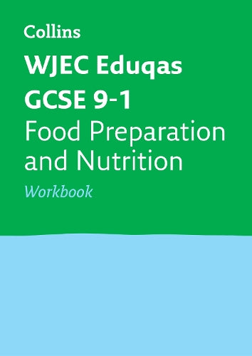 WJEC Eduqas GCSE 9-1 Food Preparation and Nutrition Workbook
