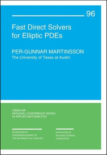 Fast Direct Solvers for Elliptic PDEs (CBMS-NSF Regional Conference Series in Applied Mathematics