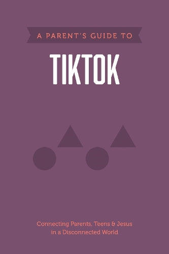 Parent's Guide to TikTok, A