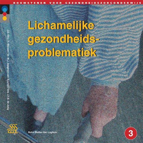 Lichamelijke gezondheidsproblematiek: Niveau 3 (Bouwstenen gezondheidszorgonderwijs