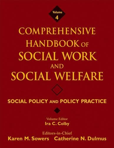 Comprehensive Handbook of Social Work and Social Welfare, Social Policy and Policy Practice