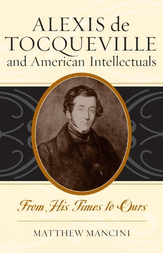 Alexis de Tocqueville and American Intellectuals